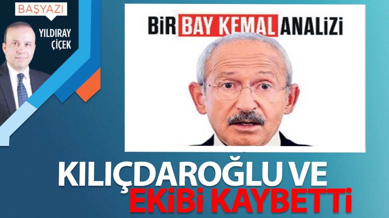 Kılıçdaroğlu ve ekibi kaybetti