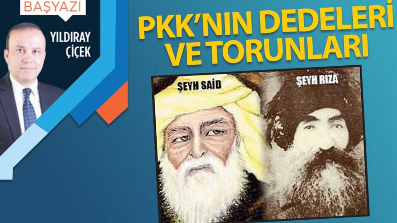 PKK'nın dedeleri ve torunları