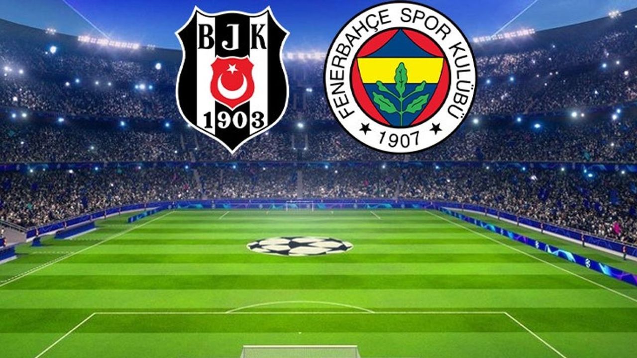 Yıldız futbolcular yok! Beşiktaş-Fenerbahçe derbisinde ilk 11'ler belli oldu