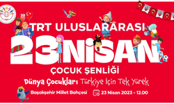 Bayram Coşkusu 'TRT Uluslararası 23 Nisan Çocuk Şenliği'nde Yaşanacak