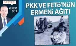 PKK ve FETÖ’nün Ermeni ağıtı