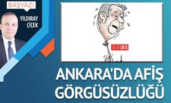 Ankara’da afiş görgüsüzlüğü!