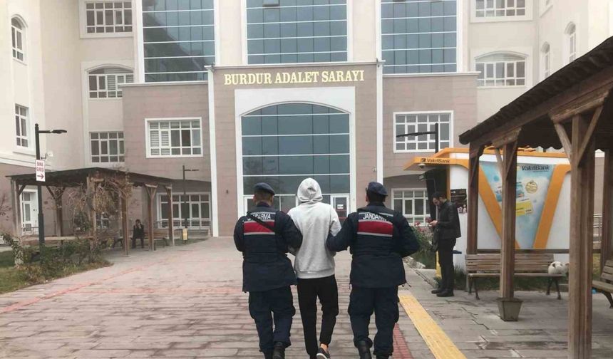 Burdur’da yakalanan 6 şahıs tutuklandı